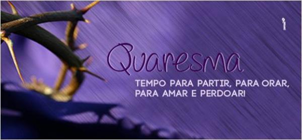 Quaresma: Entenda o significado e a importância da penitência