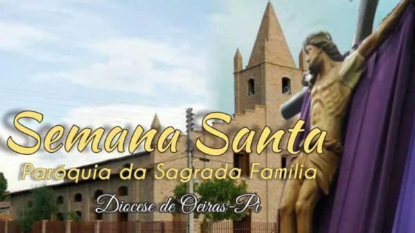 Paróquia da Sagrada Família lança sua programação da Semana Santa
