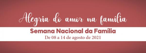 Paróquia da Sagrada Família inicia atividades alusivas a Semana da Família 2021