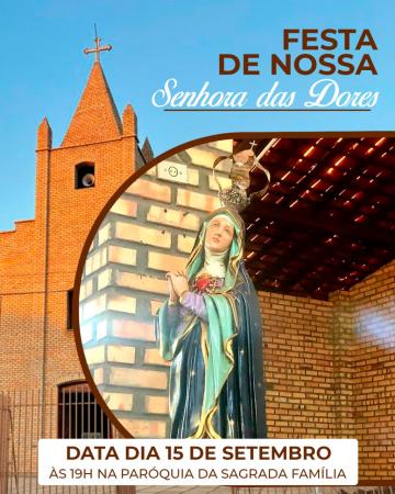Festa de Nossa Senhora Das Dores acontece nesse dia 15/09