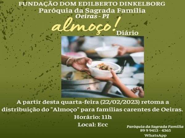 Fundação Dom Edilberto e Paróquia da Sagrada Família retomam o Almoço diário para famílias carentes de Oeiras