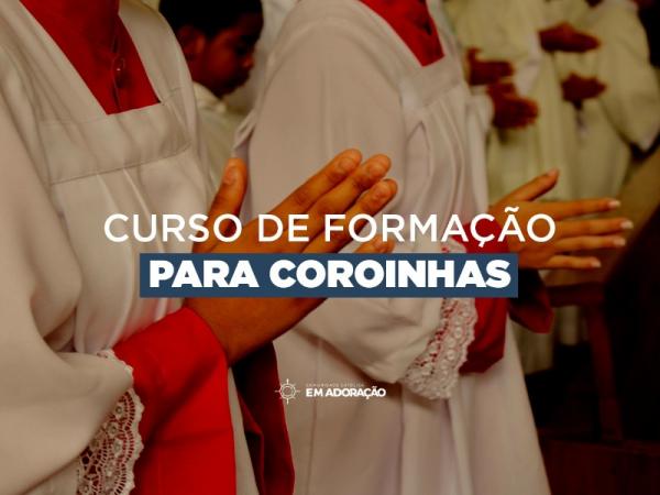 INSCRIÇÃO PARA O CURSO DE COROINHAS PARA TODA A PARÓQUIA DA SAGRADA FAMÍLIA